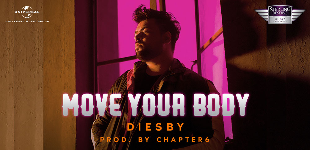 STERLING RESERVE MUSIC PROJECT BRINGS TO YOU DIESBY’S  ‘MOVE YOUR BODY’ 